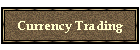 Currency Trading
