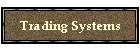 Trading Systems