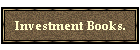 Investment Books.