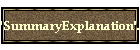'SummaryExplanation'.